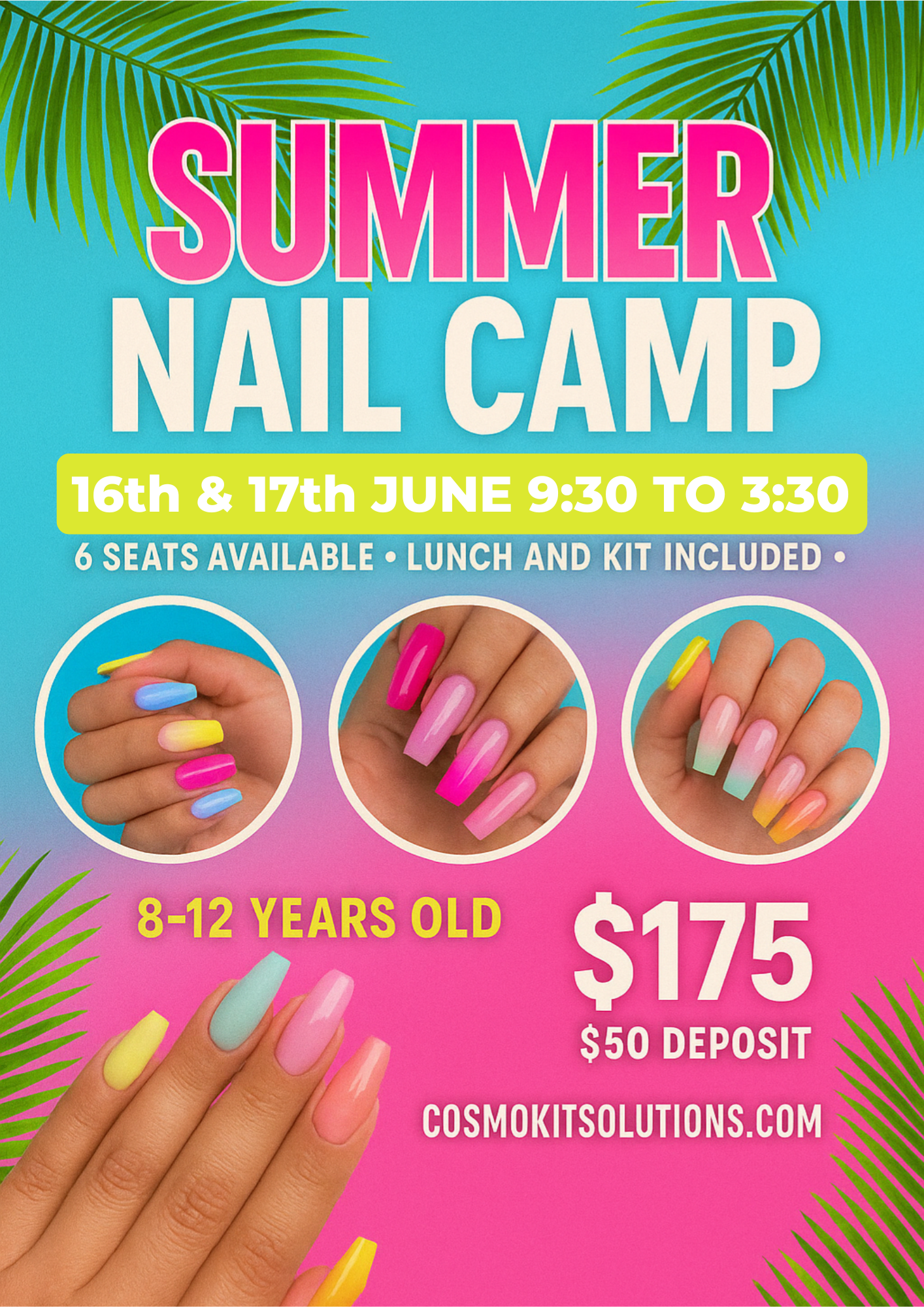 SUMMER NAIL CAMP FOR AGES 8–12