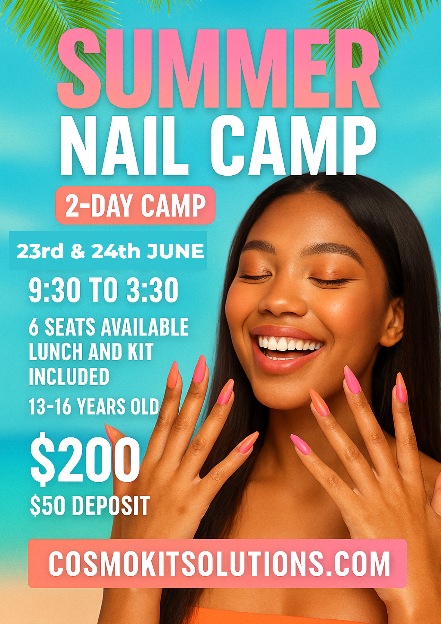 TEEN SUMMER NAIL CAMP (AGES 13–16)